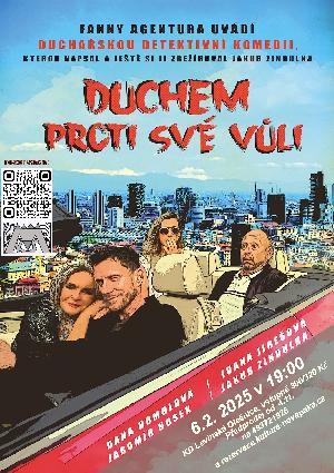 divadlo - DUCHEM PROTI SVÉ VŮLI – Divadelní Agentura Fanny