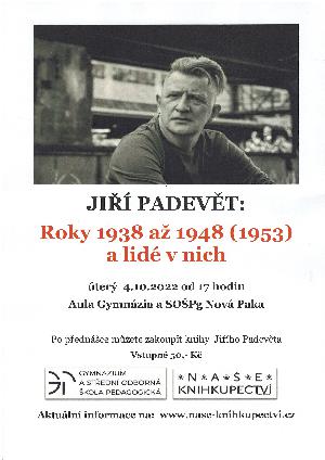 prednaska - Jiří Padevět: Roky 1938 až 1948 (1953) a lidé v nich
