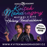 divadlo - KVTEK MANDRAGORY - divadlo Broadway v Praze