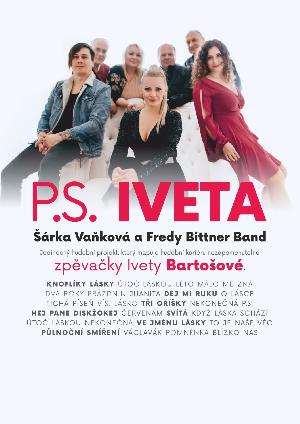 koncert - START PŘEDPRODEJE NA KONCERT P.S. IVETA – Šárka Vaňková zpívá písně Ivety Bartošové