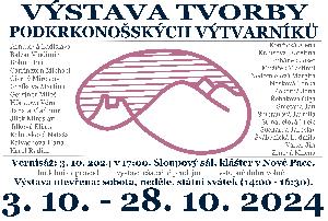 vystava - VERNISÁŽ VÝSTAVY PODKRKONOŠSKÝCH VÝTVARNÍKŮ