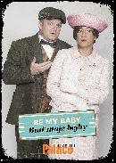BE MY BABY - Divadlo Palace