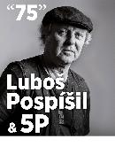 Luboš Pospíšil & 5P "75"