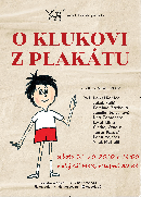 O KLUKOVI Z PLAKÁTU – Divadlo D5