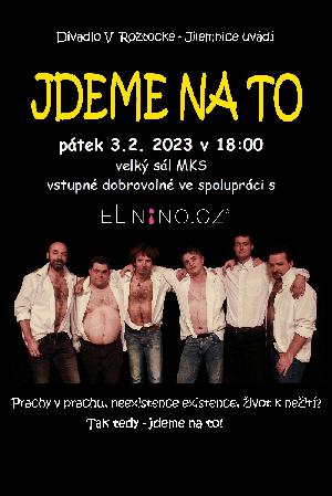 divadlo - JDEME NA TO - Divadlo V Roztocké Jilemnice