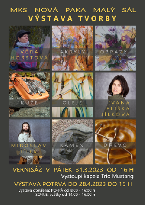 vystava - VÝSTAVA VÝTVARNÍKŮ VĚRY HÖRSTOVÉ A ELIŠKY A MIROSLAVA JÍLKOVÝCH